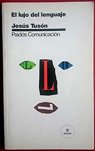 El Lujo Del Lenguaje / The Luxury of Language (Comunicacion / Communication)