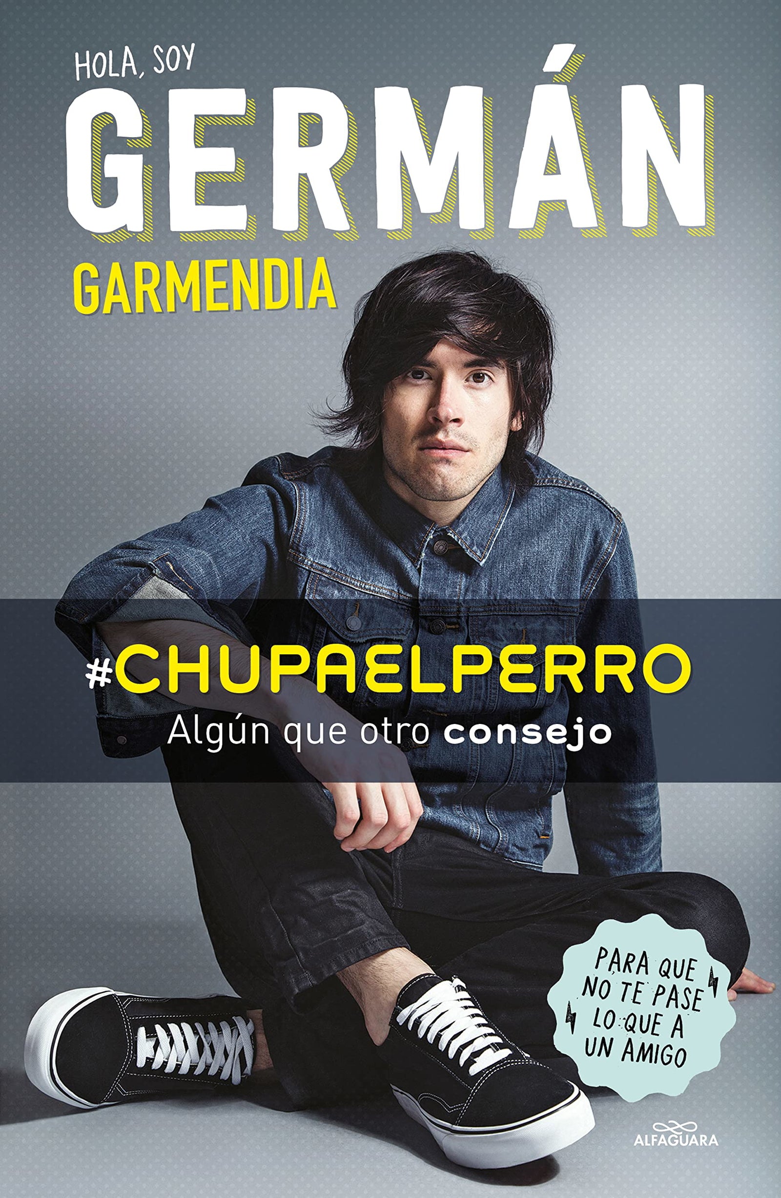 #Chupaelperro: Algún que otro consejo para que no te pase lo que a un amigo (No ficción ilustrados)