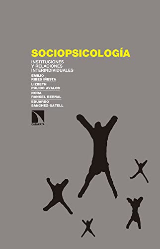 Sociopsicología: Instituciones y relaciones interindividuales (INVESTIGACION Y DEBATE)