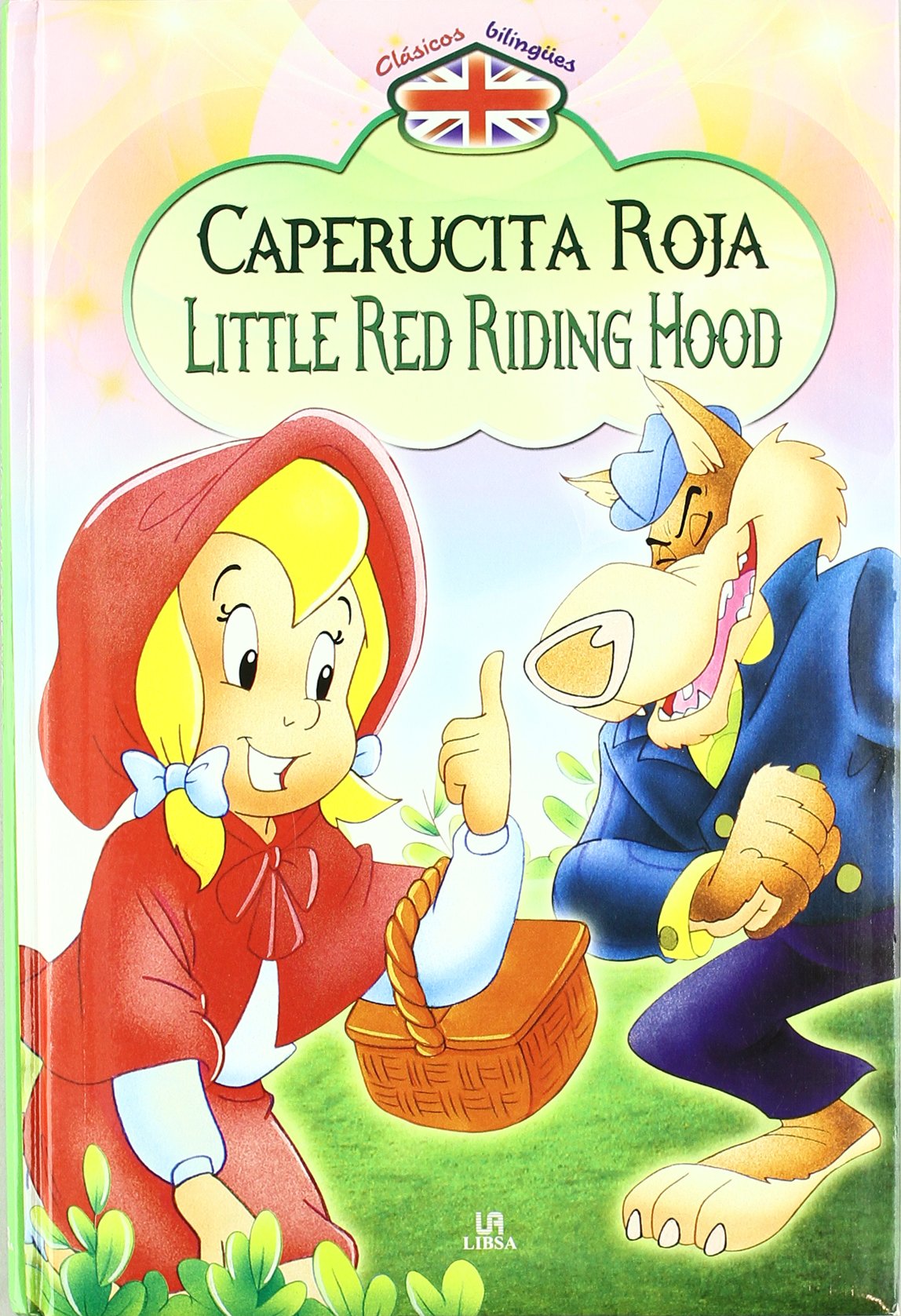 Caperucita Roja/Little Red Riding Hood (Clásicos Bilingües)