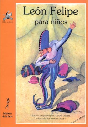 León Felipe para niños: 6 (Alba y mayo, poesía)