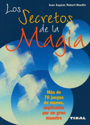 Los Secretos De La Magia / The Secrets of Magic (Tests y Juegos de Inteligencia / Intelligence Tests and Games)