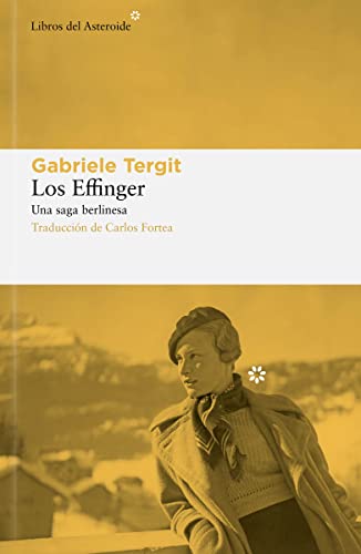 Los Effinger: Una saga berlinesa: 277 (Libros del Asteroide)