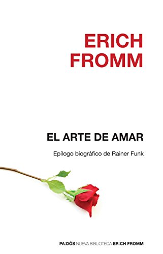 El arte de amar: 1 (Nueva Biblioteca Erich Fromm)