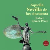 Aquella Sevilla de los cincuenta