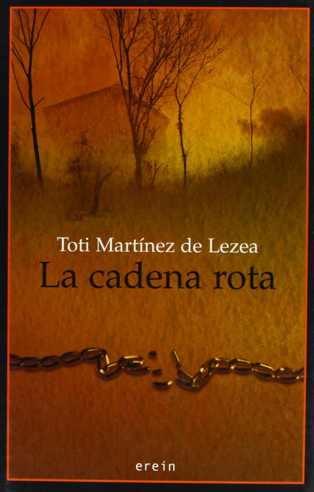 La cadena rota: 5 (Narrativa)