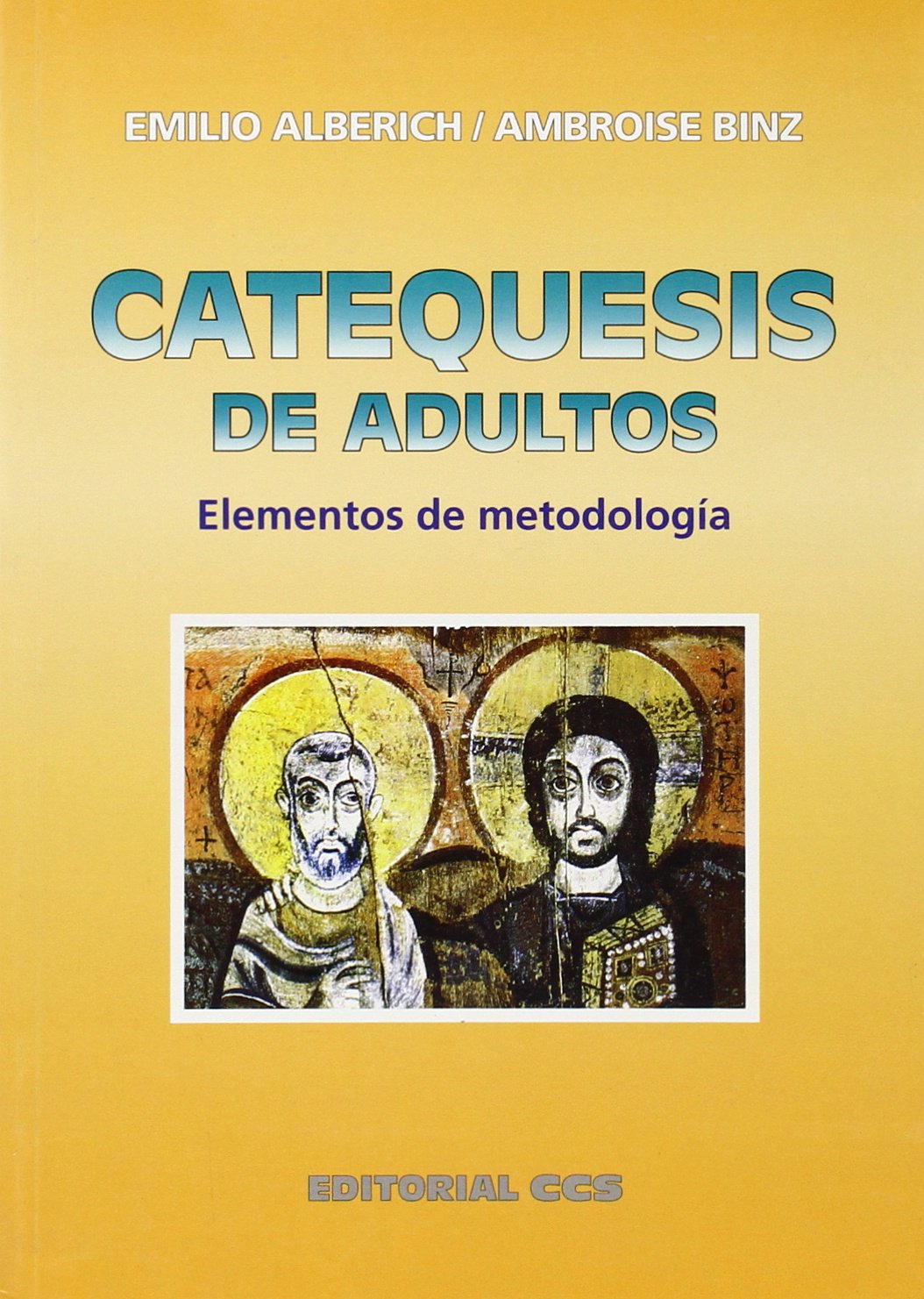 Catequesis de adultos: Elementos de metodología: 16 (Claves cristianas)