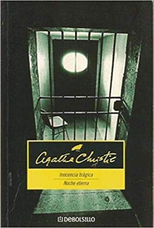 Inocencia tragica / noche eterna