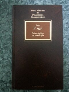 Seis estudios de psicologia (obrasmaestras del pensamiento contemporaneo, t.33)