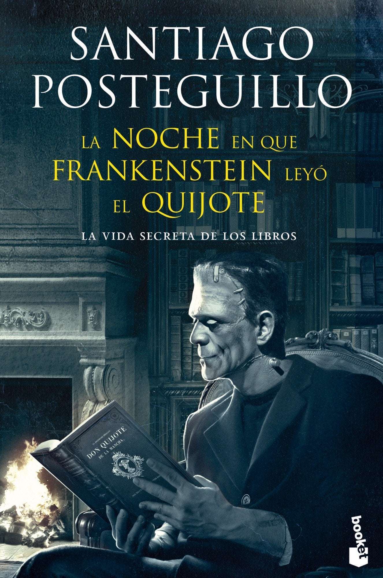 La noche en que Frankenstein leyó el Quijote: La vida secreta de los libros (Artes y Letras)