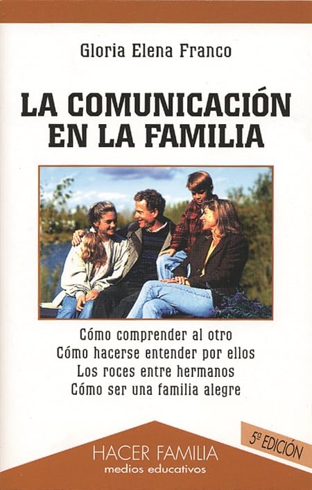 La comunicación en la familia (Hacer Familia)