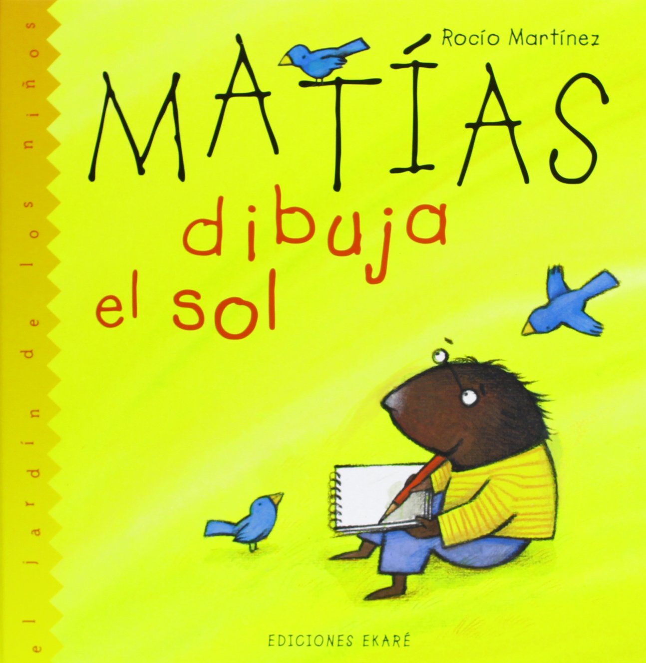 Matías dibuja el sol (Jardín de libros)