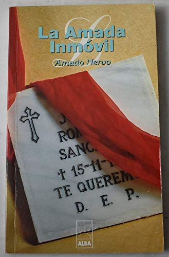 La amada inmovil y otros poemas