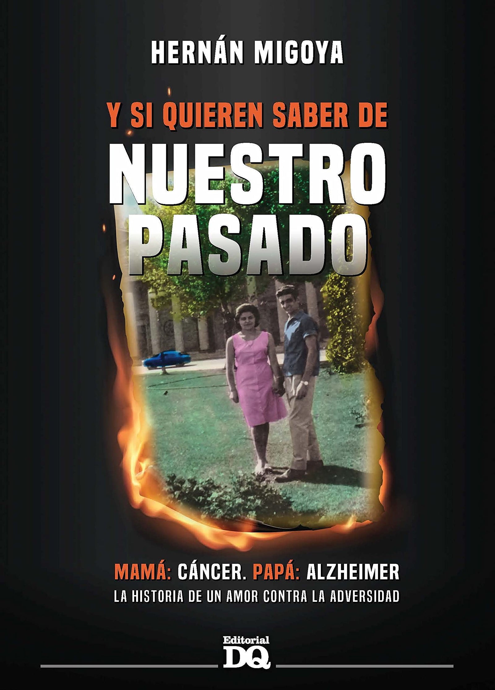 Y Si Quieren Saber De Nuestro Pasado