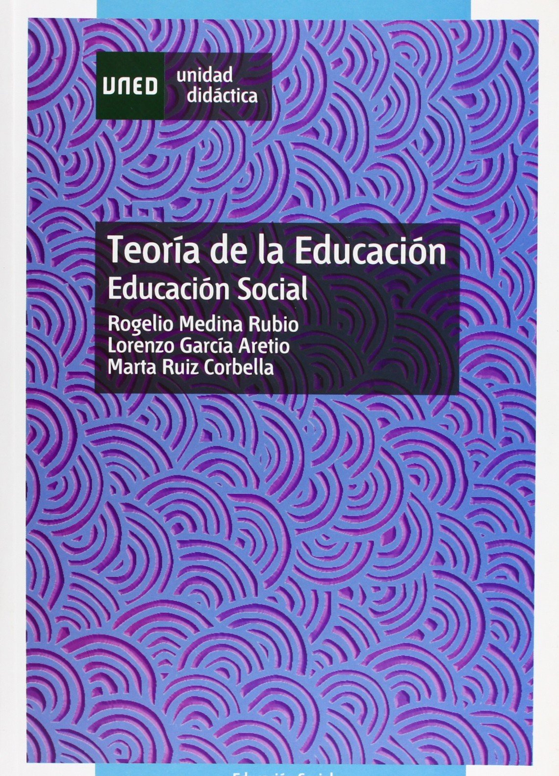 Teoría de La Educación. Educación Social (UNIDAD DIDÁCTICA)
