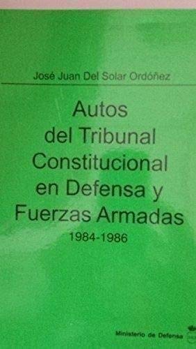 Autos del Tribunal Constitucional en defensa y fuerzas armadas
