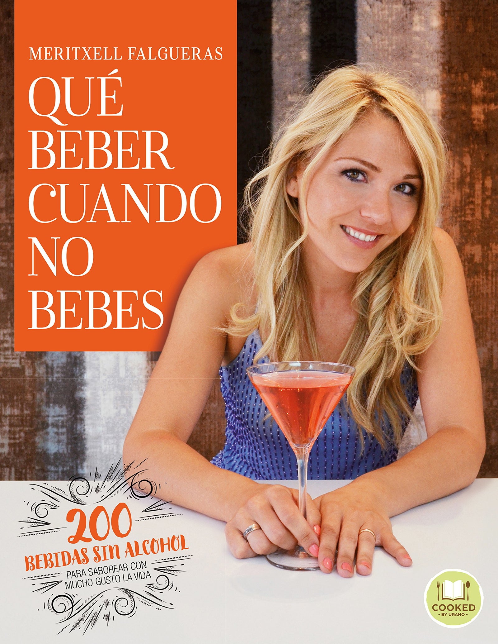 Qué beber cuando no bebes (Cooked by Urano)