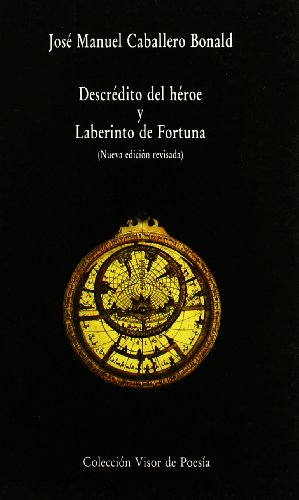 Descrédito del héroe y Laberinto de Fortuna