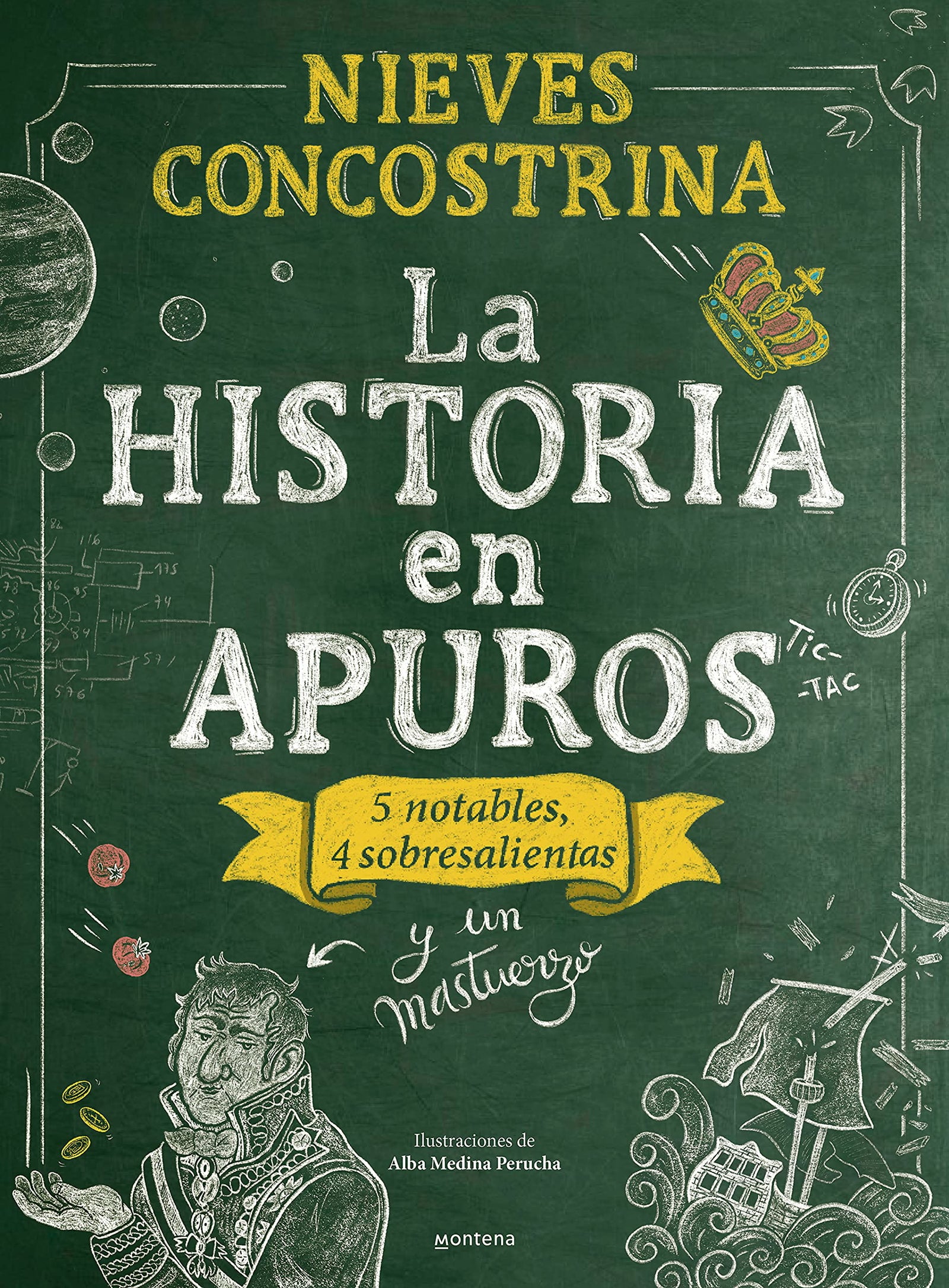 La historia en apuros: 5 notables, 4 sobresalientas y un mastuerzo (No ficción ilustrados)