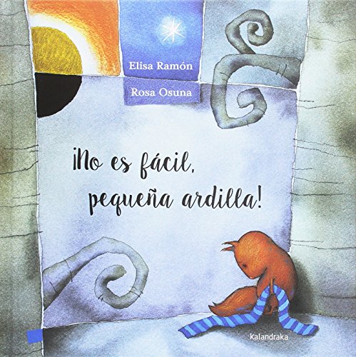 ¡No es fácil pequeña ardilla! (libros para soñar)