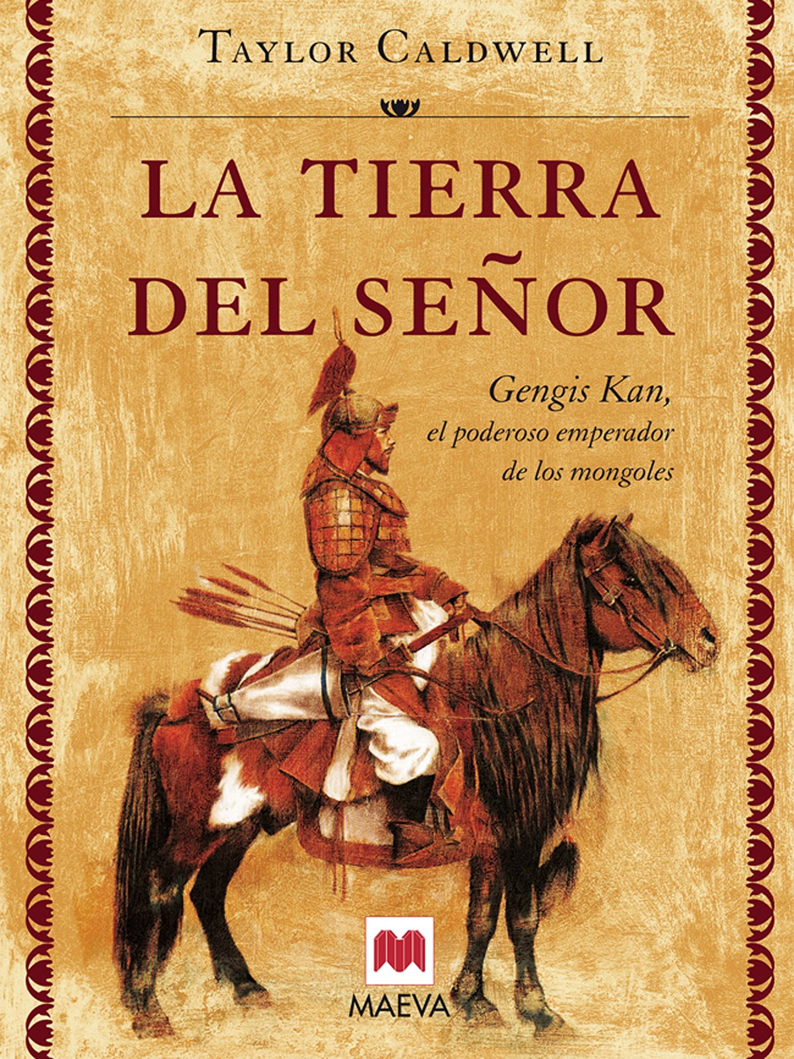 La tierra del señor: Genghis Khan, el poderoso emperador de los mongoles. (Nueva Historia)