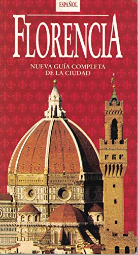 Florencia : nueva guia completa de la ciudad