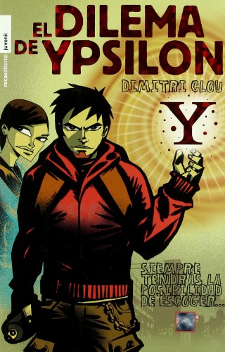 El Dilema De Ypsilon/ in Zeichen Des Ypsilon