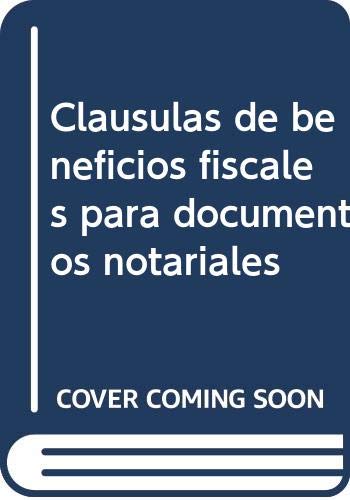 Cláusulas de beneficios fiscales para documentos notariales