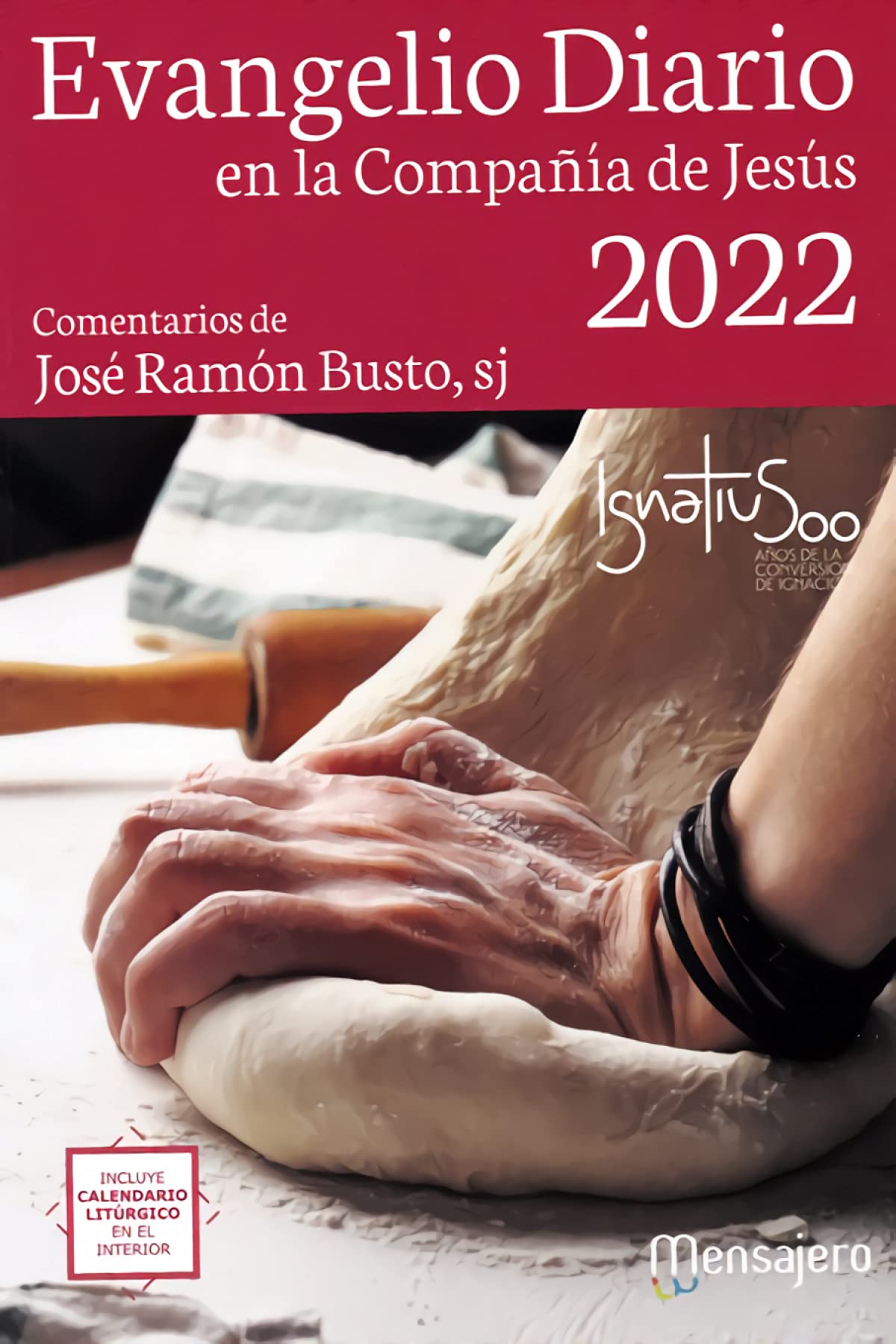 Evangelio diario 2022 en la Compañía de Jesús. (Bolsillo) Comentarios de José Ramón Busto, sj.