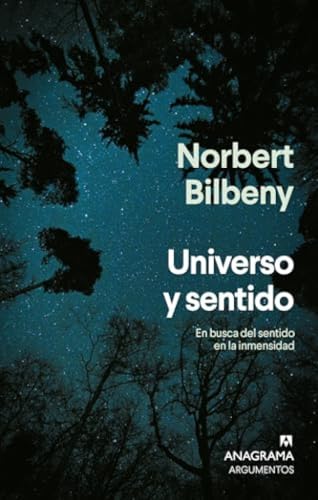 Universo y sentido: En busca del sentido en la inmensidad (Argumentos)
