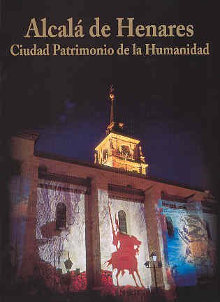 Alcala de henares. cuidad patrimonio de la humanidad