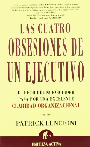 Cuatro obsesiones de un ejecutivo (Narrativa empresarial)