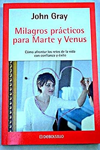 Milagros practicos para marte y venus / Practical Miracles for Mars And Venus (Autoayuda)