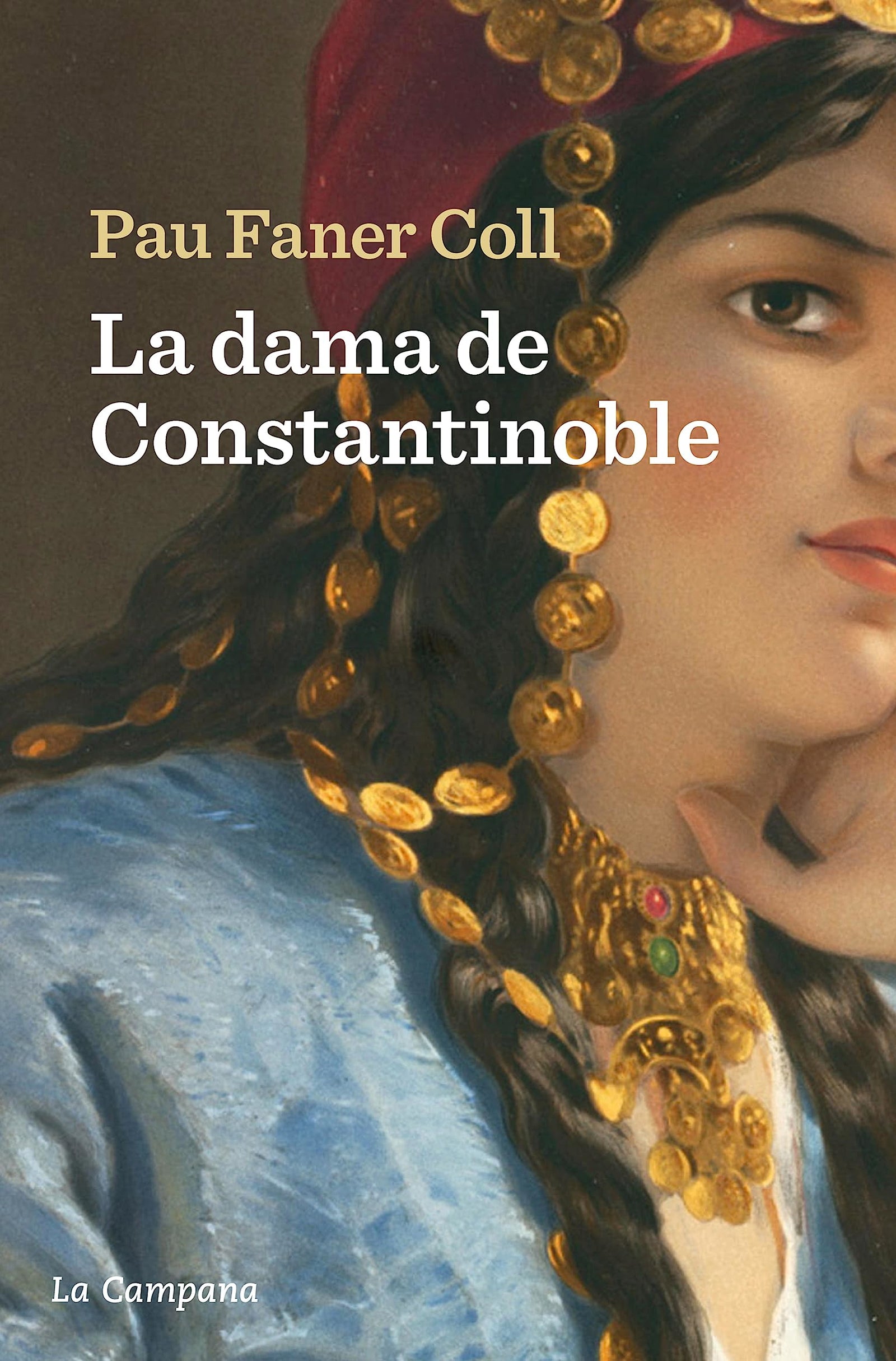 La Dama de Constantinoble (Narrativa Catalana)