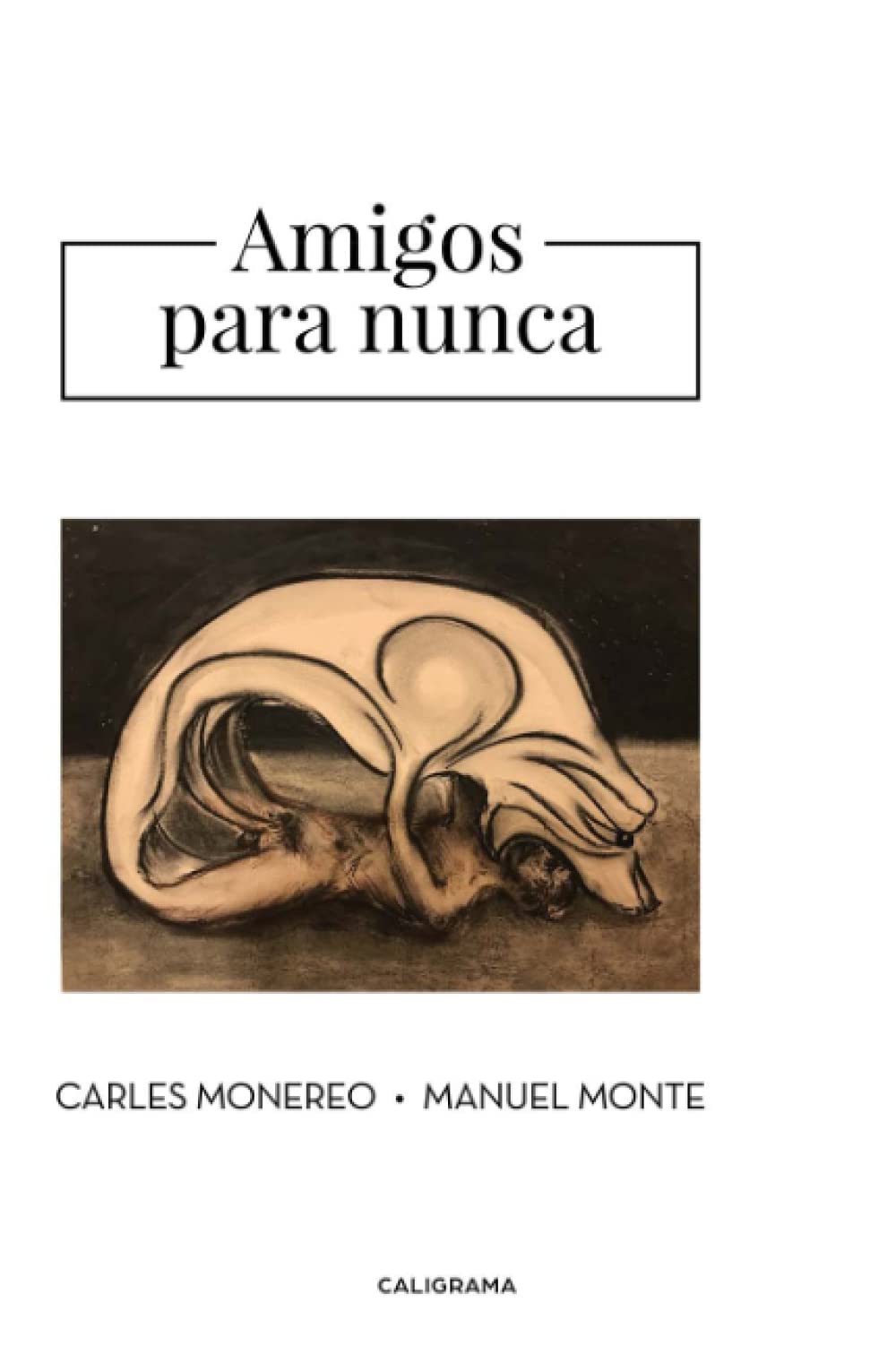 Amigos para nunca (Caligrama)