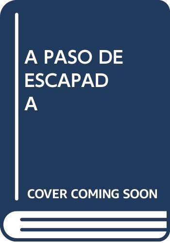 A PASO DE ESCAPADA (EXTRAVAGANZA)