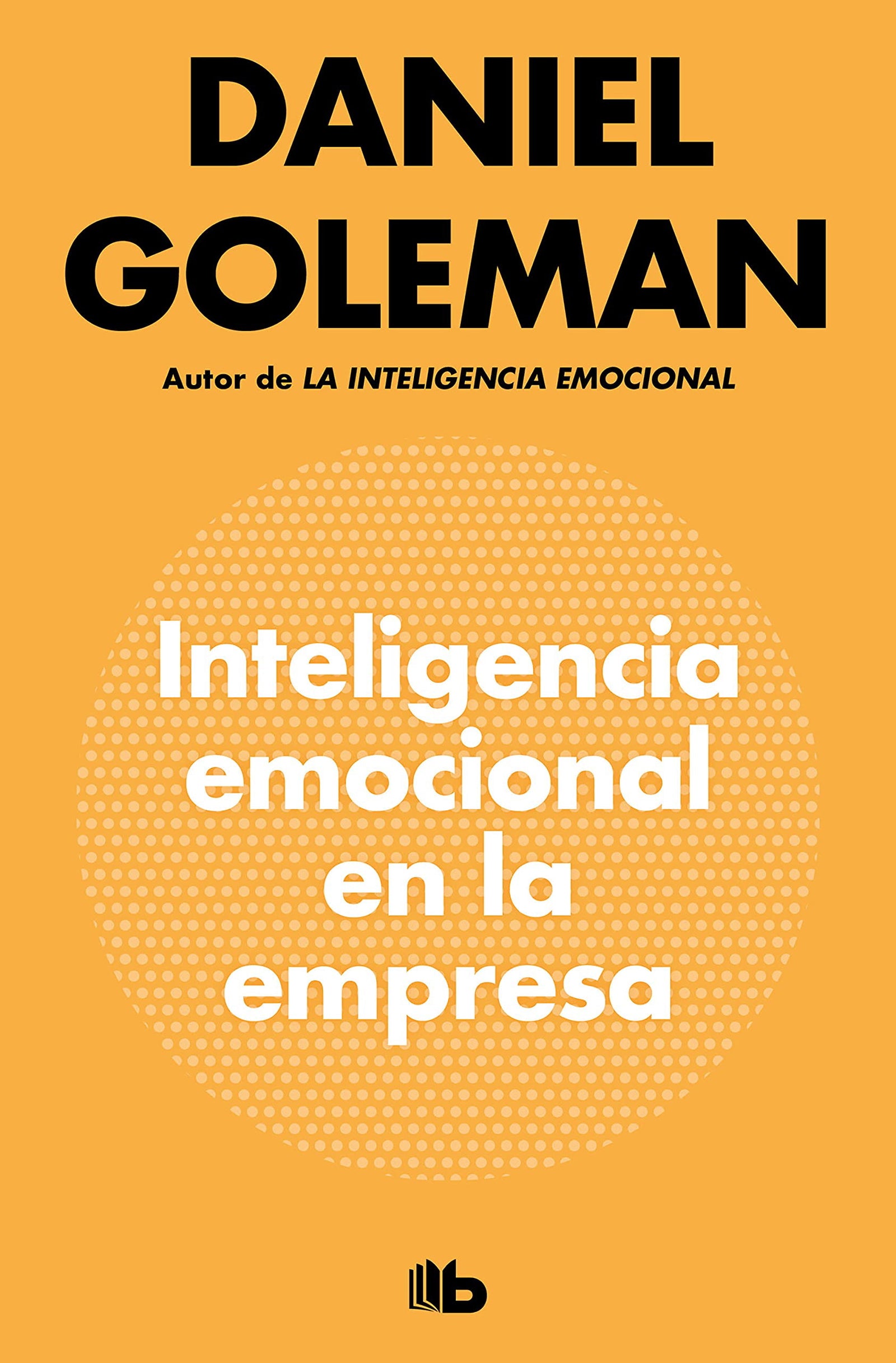 Inteligencia emocional en la empresa (No ficción)