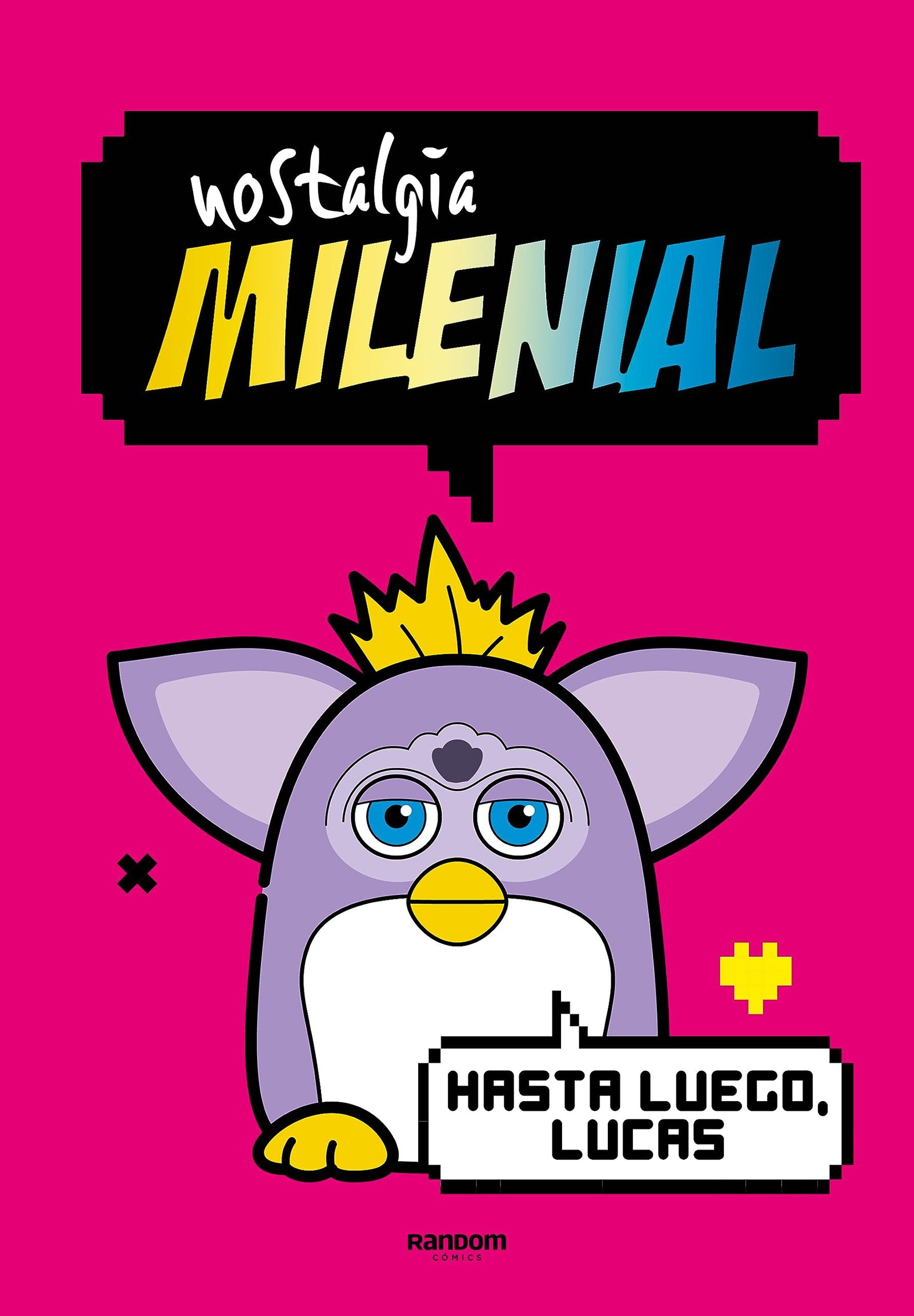 Nostalgia Milenial - Hasta luego, Lucas (No ficción)