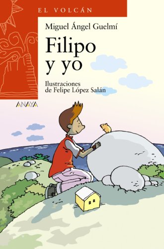Filipo y yo (LITERATURA INFANTIL - El Volcán (Canarias))