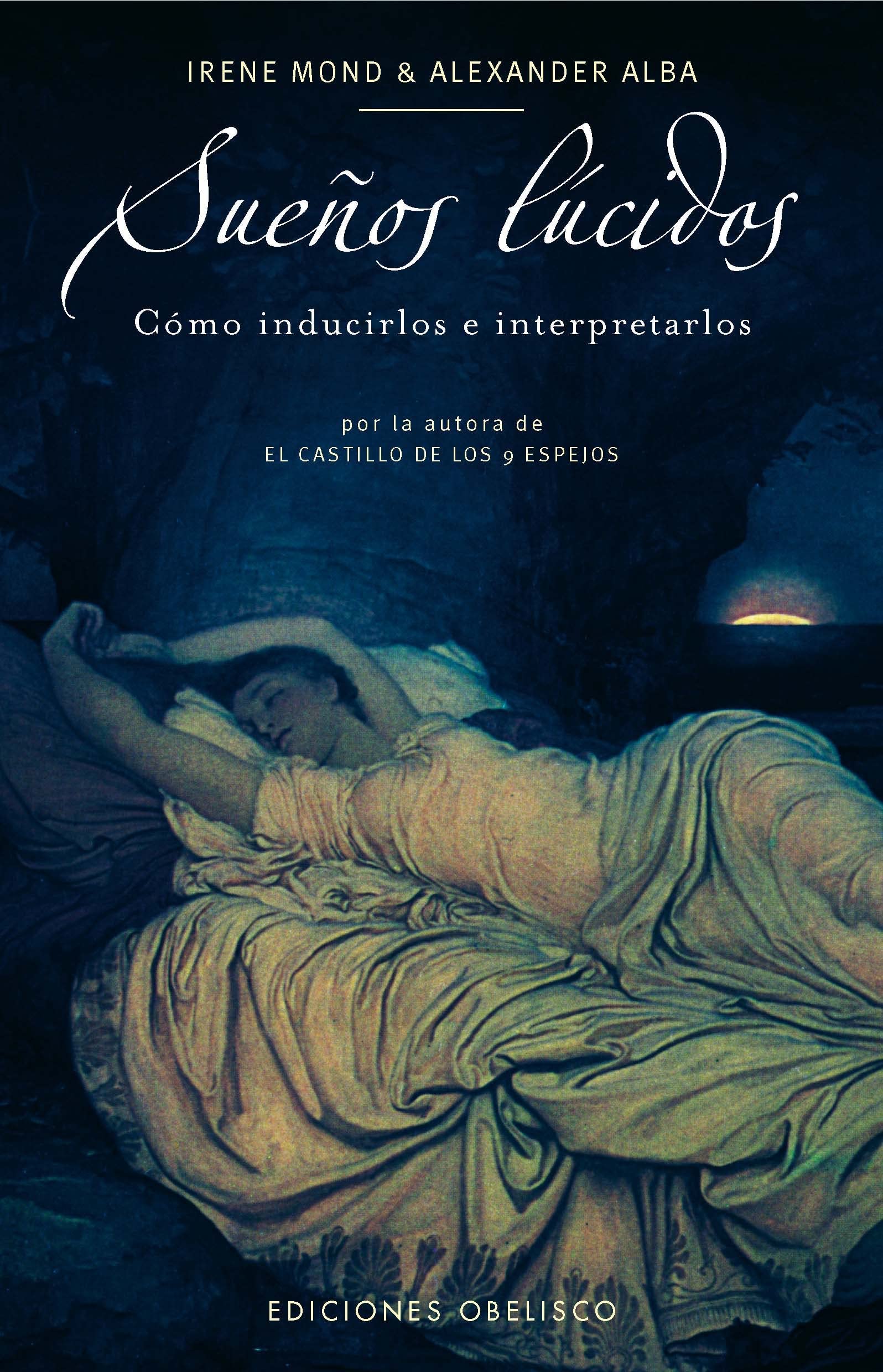 Sueños lúcidos: Cómo inducirlos e interpretarlos (NUEVA CONSCIENCIA)