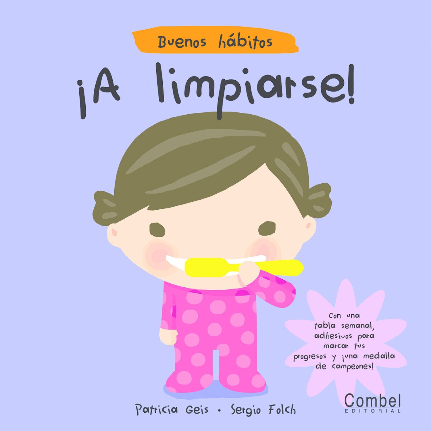 ¡A limpiarse!: 7 (Coco y Tula. Buenos hábitos)
