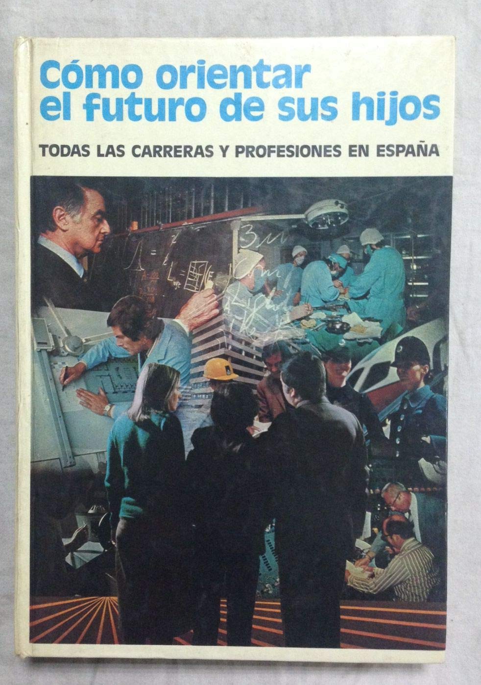 CARRERAS Y PROFESIONES EN ESPAÑA.