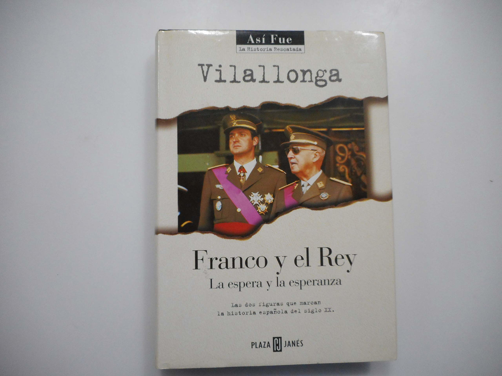 Franco y el rey / Franco and the King