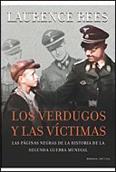 Los verdugos y las víctimas: Las páginas negras de la historia de la Segunda Guerra Mundial: 1 (Memoria Crítica)