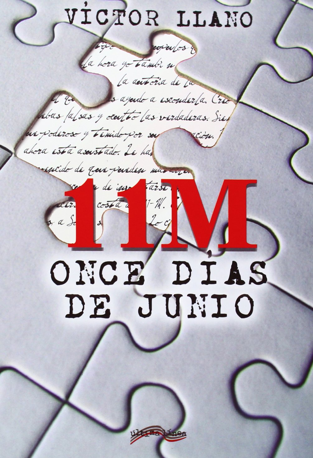 11M. Once Días De Junio