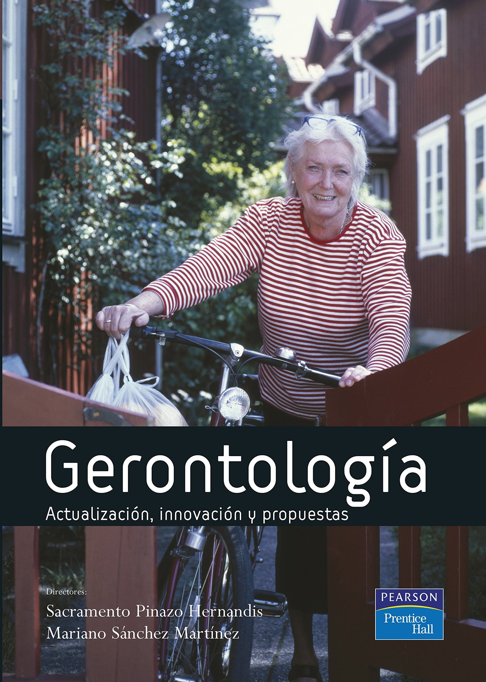 Gerontologia. actualización, innovacion: Actualización, innovación y propuestas (SIN COLECCION)