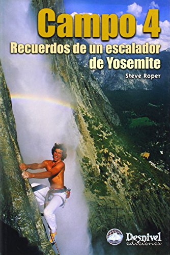Campo 4: Recuerdos de un escalador de Yosemite (SIN COLECCION)