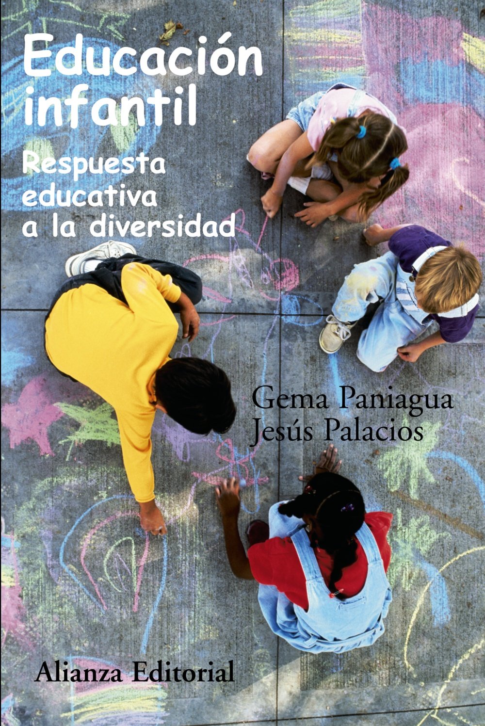 Educación infantil: Respuesta educativa a la diversidad (Alianza Ensayo) - 9788420647852
