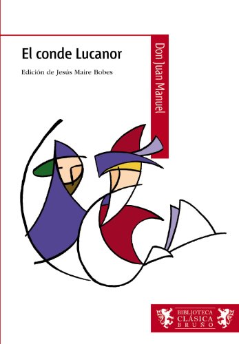 El conde Lucanor (Castellano - A PARTIR DE 12 AÑOS - BIBLIOTECA CLÁSICA BRUÑO)