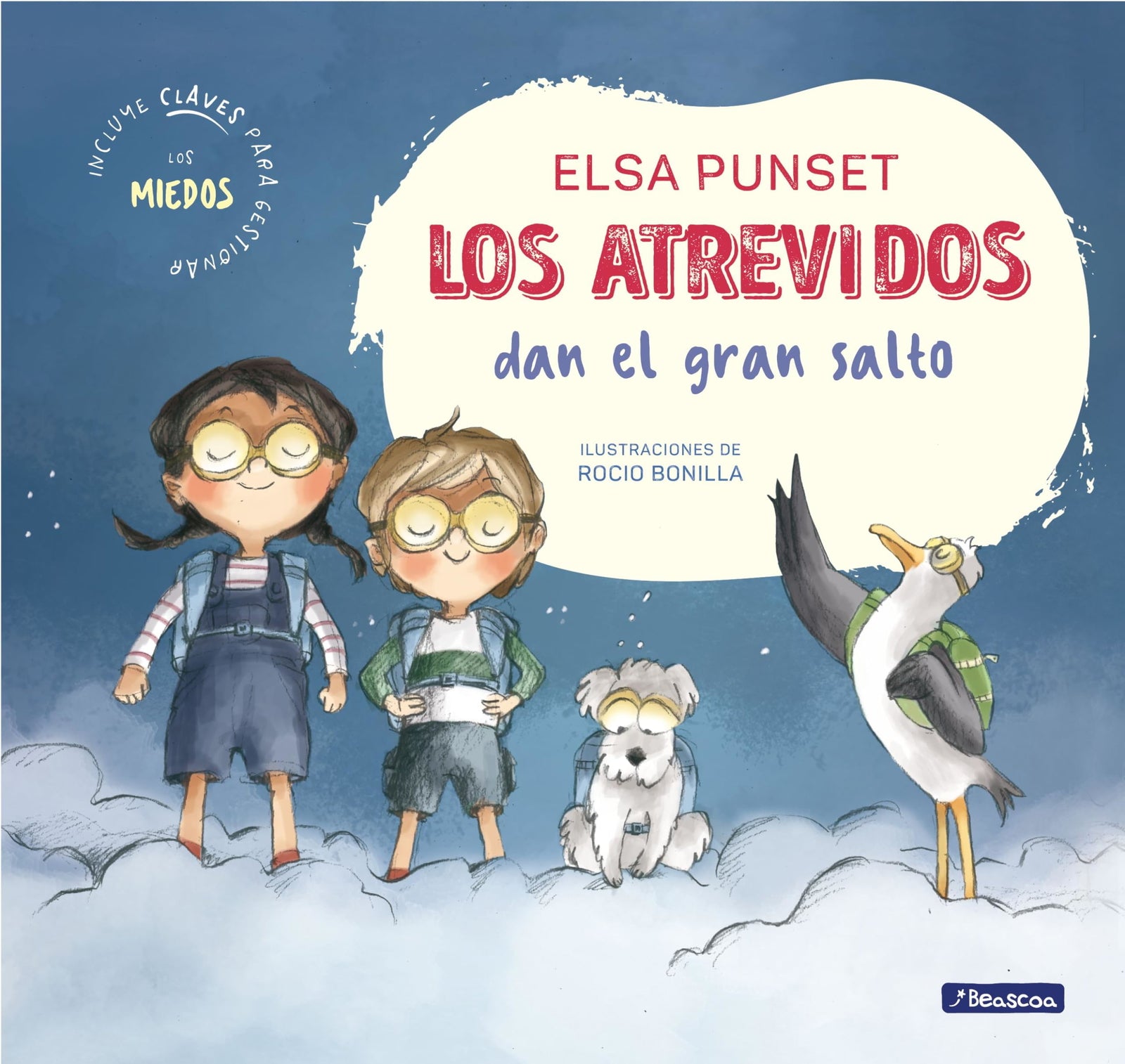 Los Atrevidos dan el gran salto (Serie Los Atrevidos 1): Incluye claves para ayudar a gestionar el miedo (Emociones, valores y hábitos)